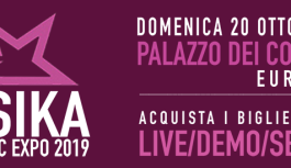 Musika 2019 – Roma Music Expo – Domenica 20 ottobre al palazzo dei congressi di Roma